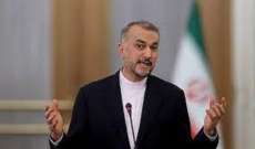 عبداللهيان: إيران ترفض جميع التغيرات الجيوسياسية في المنطقة تحت أي تبرير