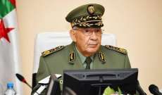 رئيس الأركان الجزائري: تمكنا من إفشال المخططات الإرهابية التي استهدفت بلادنا