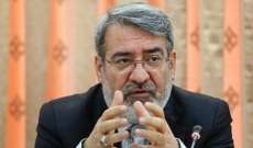 وزير داخلية إيران: الأعداء فشلوا بمؤامراتهم للتحريض ضد الثورة الإسلامية