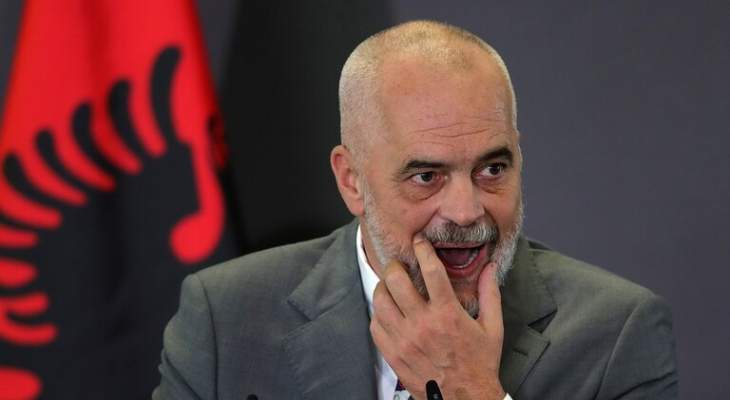 رئيس وزارء ألبانيا إشتكى من تأخر إجراءات إنضمام بلاده للإتحاد الأوروبي