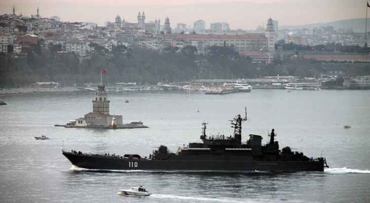 "NTV": القيادة التركية تبحث اليوم طلب كييف إغلاق البوسفور والدردنيل أمام الأسطول الروسي