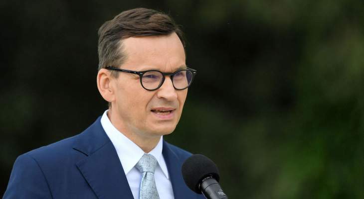 رئيس وزراء بولندا: لا ننتظر من أحد في أوروبا الغربية دروسا عن الديمقراطية والقانون