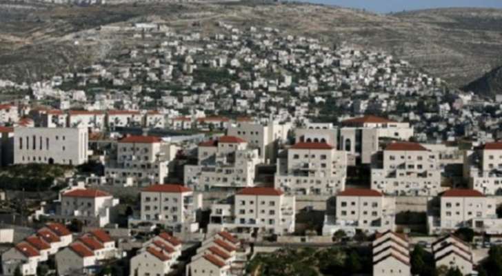 سلطات إسرائيل بصدد الموافقة على بناء 4 آلاف وحدة إستيطانية جديدة بجميع أنحاء الضفة الغربية
