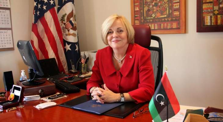سفيرة اميركا بليبيا: ليبيا ليست لبنان وما من احد فيها يريد التقسيم