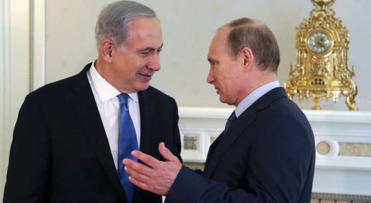 &quot;الحدث&quot;: بوتين طلب من نتانياهو إبلاغ الروس قبل وقت كاف بأي ضربة إسرائيلية على سوريا