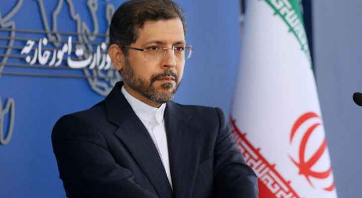 الخارجية الإيرانية: موعد زيارة عبداللهيان إلى لبنان لم يُحدد بعد وعلى العراق منع استخدام أراضيه لتهديد أمن بلدنا