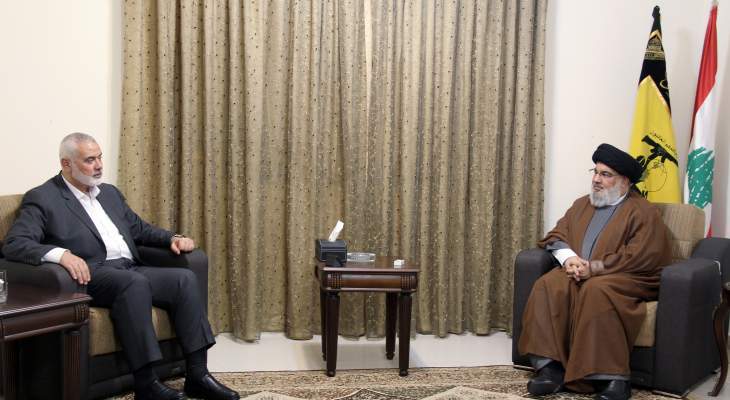 السيد نصرالله التقى هنية وأكدا عمق العلاقة بين حزب الله وحماس وموقعها الأساسي بمحور المقاومة