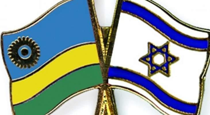 افتتاح أول سفارة لإسرائيل في رواندا