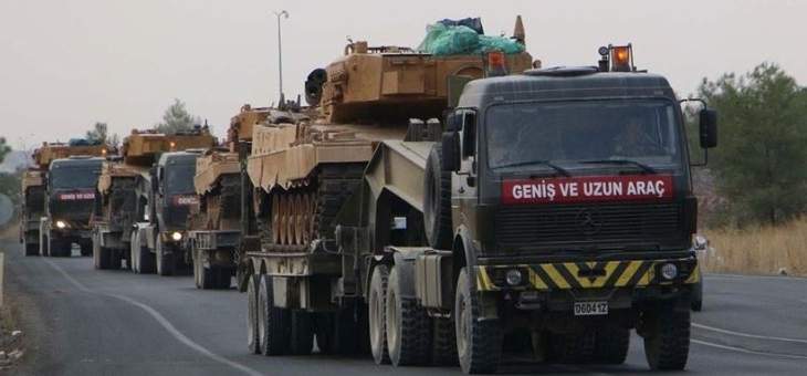 الجيش التركي يرسل تعزيزات عسكرية جديدة الى وحداته المنتشرة على الحدود السورية